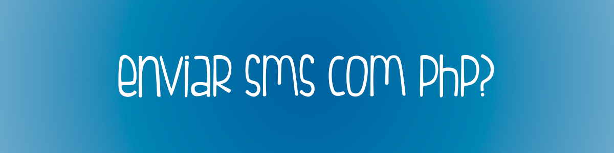 Enviar SMS com PHP